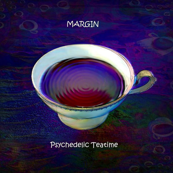 MARGIN - Psychedelic Teatime (2014)